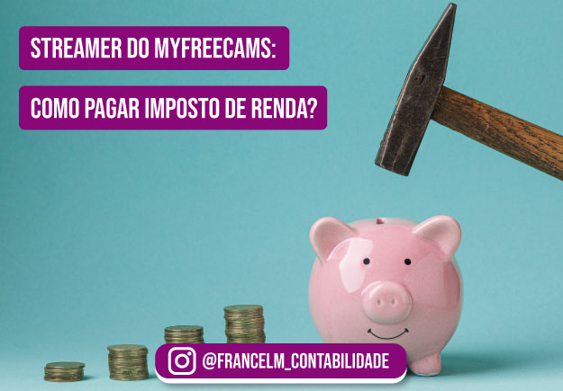 Imposto de renda para modelos do Myfreecams: Como declarar?
