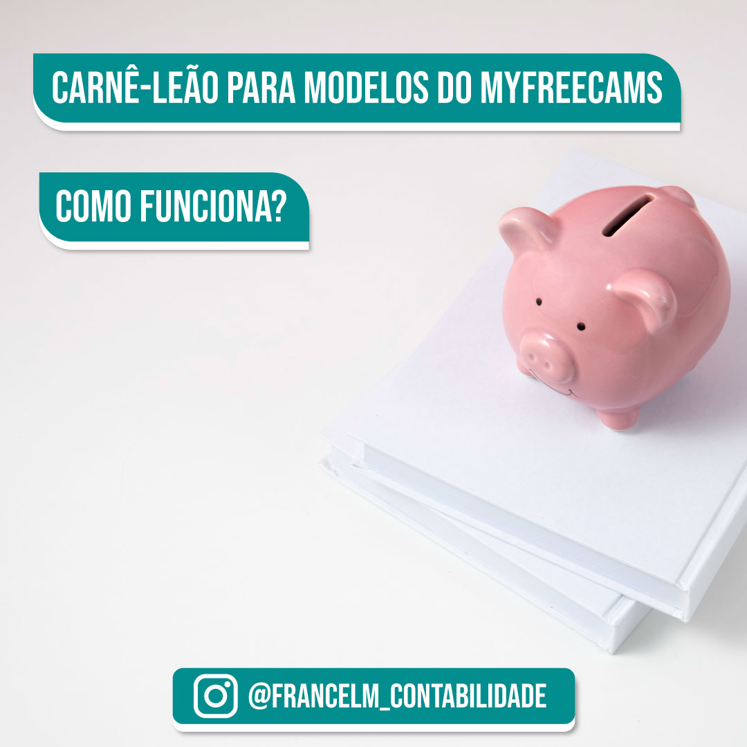 Carnê-leão para modelos do Myfreecams: Como funciona?